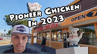 Eating Pioneer Chicken In 2023