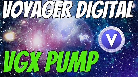 VGX Token Pump But WHY? Voyager Digital Update