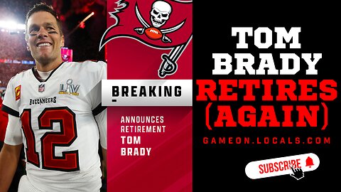 Tom Brady retires! (again)