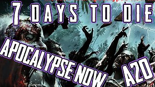 7 Days To Die | Alpha 20.5 - Apocalypse Now S1.E30 | Rebuilding horde base.. and fight the next hord