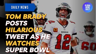 Tom Brady Posts Hilarious Tweet As He Watches Super Bowl