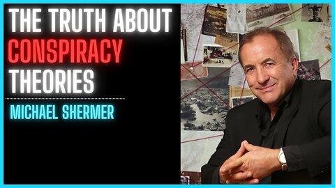 Michael Shermer On The Truth About Conspiracy Theories - WiW 218