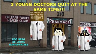 3 YOUNG OTTAWA DOCTORS, SAME CLINIC, QUIT SAME TIME! CAN'T MAIM, DISABLE, KILL 4 BIG PHARMA ANYMORE!