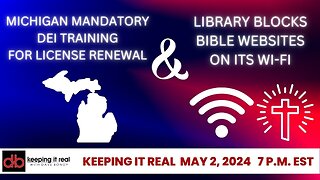 Keeping it Real With Dave Bondy May 2, 2024: Mandatory DEI training in Michigan and much more