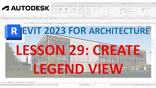 REVIT 2023 ARCHITECTURE: LESSON 29 - CREATE LEGEND VIEW