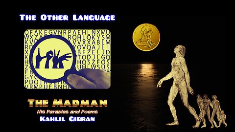 Kahlil Gibran - The Madman - The Other Language