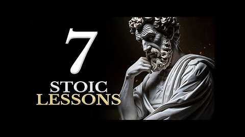 Transform Your Life With Stoicism | 7 Lessons To Overcome Hardships