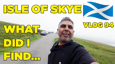 Road Trip Scotland - Isle of Skye - Vlog 94