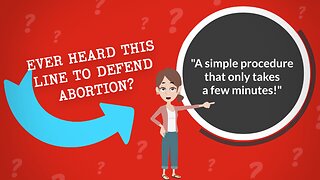 Abortion Distortion #66 - "Abortion Is Just A Simple Medical Procedure."