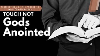 "Hands Off: Respecting God's Chosen Leaders - Touch Not God's Anointed"