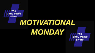 Motivational Monday Episode #3