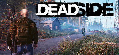 DEADSIDE/PvE FOUND THE NEW GUN!! LETS USE IT.....NEW UPDATE IS VERY GOOD PART 4