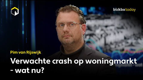 Verwachte crash op woningmarkt - wat nu? - Pim van Rijswijk