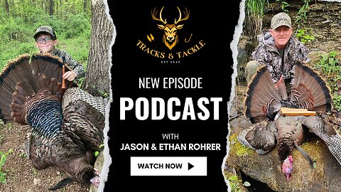 Tracks & Tackle EP 37: Crafting Turkey Calls with guests Jason & Ethan Rohrer