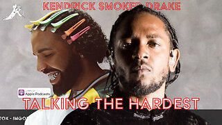 Kendrick Lamar Smoked Drake, Exactly How He Asked Him To | EP.94 | Talking The Hardest Podcast