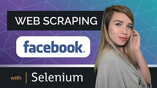 Web Scraping Facebook with Selenium