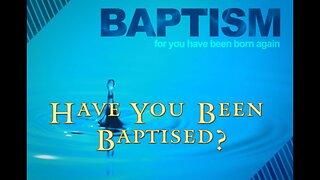 How Do I Become A Christian? Part 4: Baptism