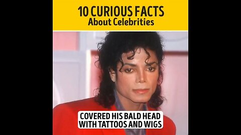 10 Curious Facts About Celebrities