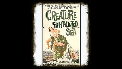 The Creature From The Haunted Sea 1961 | Classic Horror Movies | Vintage Full Movies