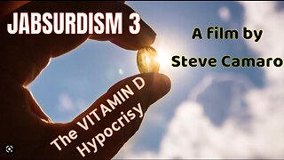 JABSURDISM 3 - The VITAMIN D Hypocrisy