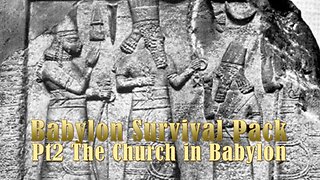 Babylon Survival Pack: Part 2 The Church in Babylon