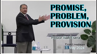 Promise, Problem, Provision