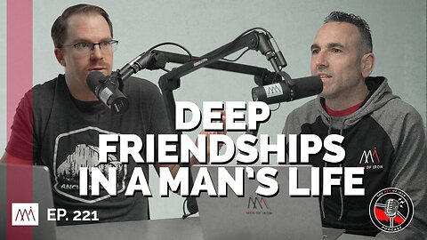 How Deep Friendships Can Transform Men's Lives (EP. 221)