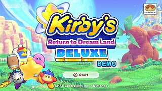 I Played the Demo for Kirby's Return to Dreamland Deluxe (It was a ton of fun!)