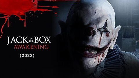 The Jack in the Box: Awakening | Horror Movie Trailer 2022