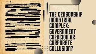 Censorship Industrial Complex redux