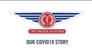 Cape Medical Response - Our Covid Story
