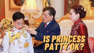 Is Thailand's Princess Patty OK?