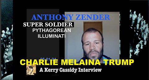 Kerry Cassidy BIG Intel 5.1.24: "ANTHONY ZENDER: SUPER SOLDIER PYTHAGOREAN ILLUMINATI"