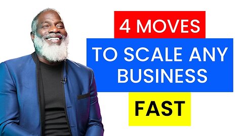 4 Moves To Scale Any Business | Myron Golden