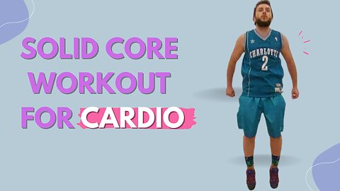 10 MIN SOLID CORE ATHLETE INTERVAL CARDIO WORKOUT