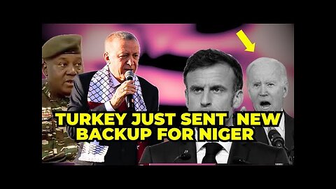 The West In Panic As Turkey Sends Military Forces to Help Niger Fight France...