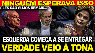 A VERDADE VEIO À TONA !! ESQUERDA SUJA COMEÇA A SE ENTREGAR... LULA SE DESESPERA !!!