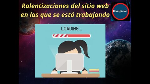 Ralentizaciones del sitio web en las que se está trabajando