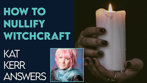 Kat Kerr: How to Nullify Witchcraft in the Workplace | Dec 6 2022