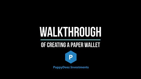 Walkthrough of Creating a Paper Wallet
