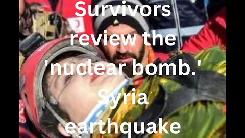 Survivors review the 'nuclear bomb ' Syria earthquake@NEWS TIME 9