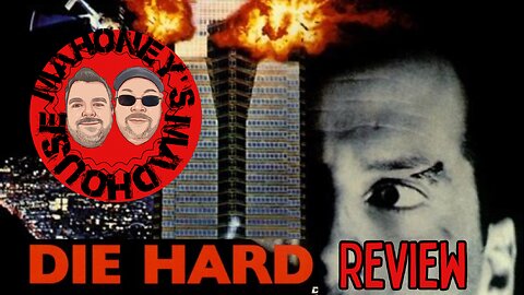 Mahoney’s Madhouse: Die Hard (1988)