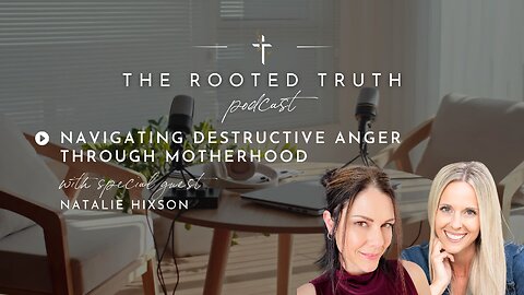 Navigating Anger Throughout Motherhood with Natalie Hixson