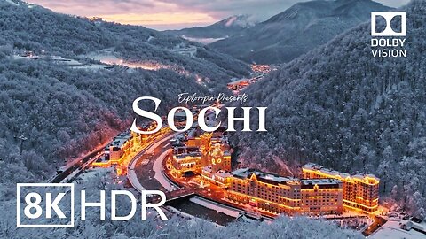 Sochi, Russia 🇷🇺 in 8K HDR ULTRA HD 60 FPS Dolby Vision™ Drone Video