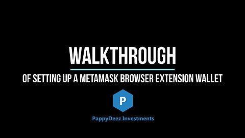 Walkthrough of Setting Up a Metamask Browser Extension