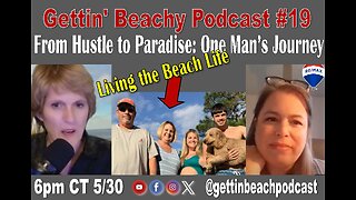 Gettin' Beachy Podcast #19 | From Hustle to Paradise: One Man’s Journey to Living the Beach Life