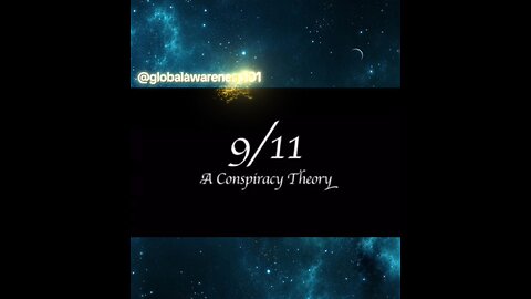 9/11 a conspiracy theory