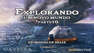 Subnautica Explorando um novo mundo parte10 - O RESGATE