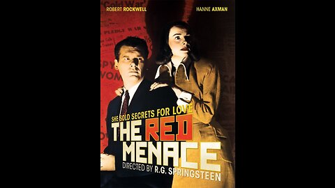 Grindhouse Favorite; THE RED MENACE, 1949 (THE ANTI-COMMIE WARNING!)