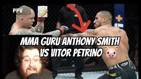 MMA guru reacts to Anthony smith vs vitor Petrino